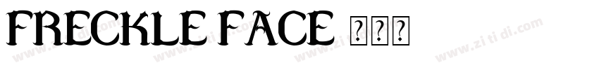 Freckle Face字体转换